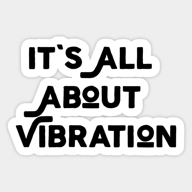 It's All About Vibration Sticker by Jitesh Kundra